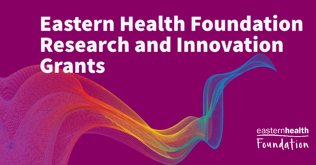 Eastern Health Foundation Research and Innovation Grants