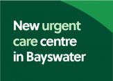 New urgent care centre in Bayswater