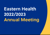Eastern Health 2022/23 Annual Meeting