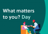 "What matters to you?" Day